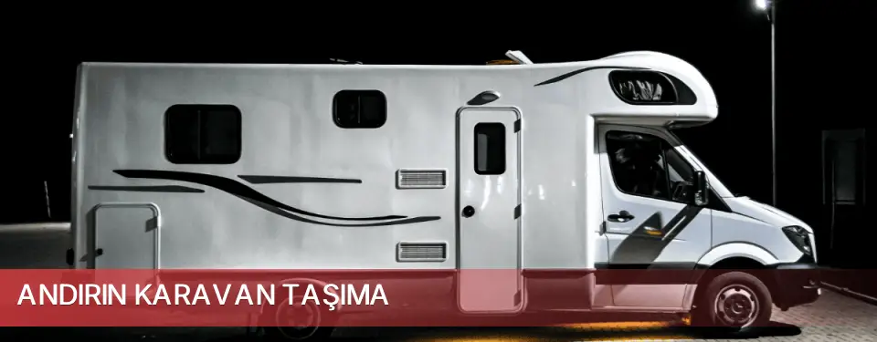Andırın İlçemi Karavan Taşıma